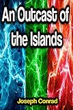An Outcast of the Islands (English Edition)