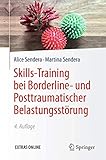 Skills-Training bei Borderline- und Posttraumatischer Belastungsstörung
