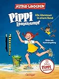 Pippi Langstrumpf. Alle Abenteuer in einem Band: Alle drei farbig illustrierten Pippi-Geschichten von Astrid Lindgren in einem B