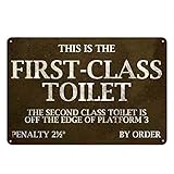 Metall-Blechschilder First Class Toilette für Toilette Badezimmer Bar Pub Warn Retro Man Cave Garage Home Merry Bar Neuheit Bauernhof Garten Garage Feier Schild Wanddekor 20,3 x 30,5