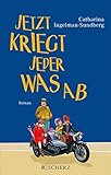 Jetzt kriegt jeder was ab: Roman (Die diebischen Rentner 2)