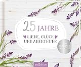 25 Jahre Liebe, Glück und Abenteuer: Zur Silbernen H