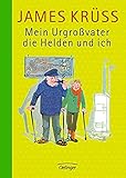 Mein Urgroßvater, die Helden und ich (Mein Urgroßvater und ich)