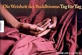 Die Weisheit des Buddhismus Tag für Tag