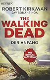 The Walking Dead: Der Anfang - Zwei Romane in einem Band (Doppelband-Ausgaben, Band 1)