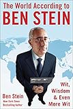 The World According to Ben Stein: Wit, Wisdom & Even More Wit (English Edition)