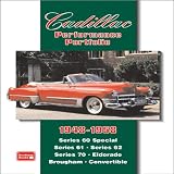Cadillac 1948-1958 Performance Portfolio: Series 60 Special, Series 61, Series 62, Series 70, Eldorado, Brougham, Convertib