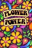 FLOWER POWER - Cool retro style notebook - 100 pages of lined white paper for writing: Express yourself! Notebook, journal, or diary