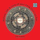 History, Use & Care of your Feng Shui Luo Pan: Print Replica (this book looks like the original printed version) (English Edition)