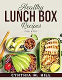 HEALTHY LUNCH BOX RECIPES: FOR KIDS