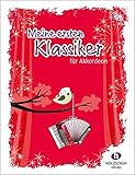 Meine ersten Klassiker: 22 Melodien aus der Klassik für den Anfangsunterricht am Akk