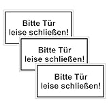 3 Hinweisschilder Türschilder Bitte Tür leise schließen! 200 x 100 mm Aufkleber selbstklebende Folie Türhinweisschild Türaufkleb