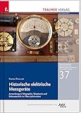 Historische elektrische Messgeräte, Schriftenreihe Geschichte der Naturwissenschaften und der Technik, Bd. 37