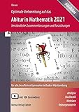 Optimale Vorbereitung auf das Abitur in Mathematik 2021: verständliche Zusammenfassungen und Basisübungen für alle beruflichen Gymnasien in Baden-Württemberg