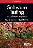 Software Testing: A Craftsmans Approach: A Craftsman's Approach, Fifth E