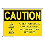 ComplianceSigns.com Hinweisschild mit Aufschrift 'Caution Attention Static Control Area Esd Protection Required', OSHA-Sicherheitsschild, 25,4 x 17,8 cm, Kunststoff für Prozessg