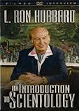 An Introduction To Scientology - A Filmed Interview With Founder L. Ron Hubbard by L. Ron Hubb