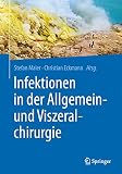 Infektionen in der Allgemein- und Viszeralchirurg