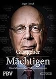 Gastgeber der Mächtigen: Klaus Schwab und das Weltw