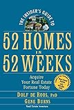 The Insider's Guide to 52 Homes in 52 Weeks: Acquire Your Real Estate Fortune Today