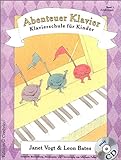 Abenteuer Klavier. Klavierschule für Kinder. Hauptband 2: Erfahrung