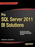 Pro SQL Server 2012 BI Solutions (Expert's Voice in SQL Server) by Randal Root Caryn Mason(2012-09-17)