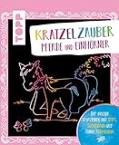 Kratzelzauber Pferde und Einhörner: Der einzige Kratzblock mit Stift, Schablonen und tollen B
