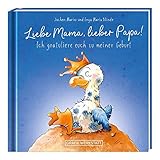 Liebe Mama, lieber Papa! Ich gratuliere euch zu meiner Geburt: Minib