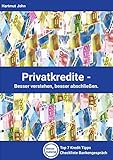 Privatkredite - Besser verstehen, besser abschließ