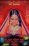 Die junge indische Braut: Verführt, entjungfert, versk