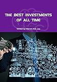The Best Investments of All Time (2nd Edition): Winning Strategies of Stock Investment (Winning Strategies in the Stock Market Book 3) (English Edition)
