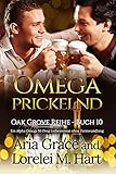 Omega Prickelnd: Ein Alpha Omega M-Preg Liebesroman ohne Formwandlung (Oak Grove 10)