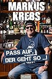 Pass auf, der geht so …!