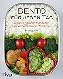 Bento für jeden Tag: Kreative gesunde Mahlzeiten zum Vorbereiten und Mitnehmen. Über 150 Rezepte für Bento-Anfänger und Bentgo-Box-Liebhab