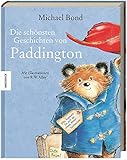 Die schönsten Geschichten von Paddington: Sechs Bilderbuchabenteuer. Sammelb