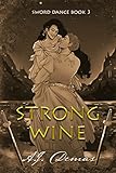 Strong Wine (Sword Dance Book 3) (English Edition)