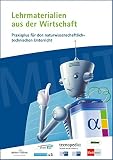 Lehrmaterialien aus der Wirtschaft: Praxisplus für den naturwissenschaftlich-technischen U