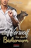 Ein Werwolf für den Bücherwurm: Paranormal Romance (Sanctuary 1)