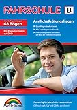 Führerschein Fragebogen Klasse B - Auto Theorieprüfung original amtlicher Fragenkatalog auf 68 Bög