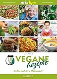 MIXtipp Vegane Rezepte: Kochen mit dem Thermomix TM5 und TM31