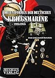 Die Uniformen der deutschen Kriegsmarine 1935-1945