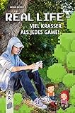 Real Life – viel krasser als jedes Game! (K.L.A.R. - Taschenbuch)