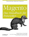Magento: Das Handbuch für Entwick