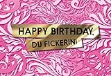 Lustige Geburtstagskarte 'Happy Birthday, du Fickerin!' für Frauen zum Geburtstag Postkarte (Mit Umschlag)