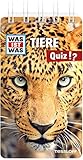 WAS IST WAS Quiz Tiere: Über 100 Fragen und Antworten! Mit Spielanleitung und Punktewertung (WAS IST WAS Quizblöcke)