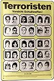 Tin Sign Blechschild 20x30 Fahndungs Plakat RAF Terroristen Deutschland 1984 zweite Generation Vorsicht Schuss Waffe Belohnung Mugshot Steckbrief Wanted Rote Armee Frak