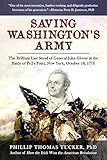 Saving Washington's Army: The Brilliant Last Stand of General John Glover at the Battle of Pell's Point, New York, October 18, 1776 (English Edition)