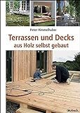Terrassen und Decks: aus Holz selbst geb
