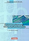 Kaufmännische Berufe: Datenverarbeitung/Wirtschaftsinformatik: Schülerb