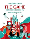The Game: Eine Reise durch die Digitale Welt. Von der Erfindung des Computers bis zu Apps und Social Media. Spannendes Sachbuch für Digital Natives ... von 12 bis 16 Jahren. (Midas Kinderbuch)